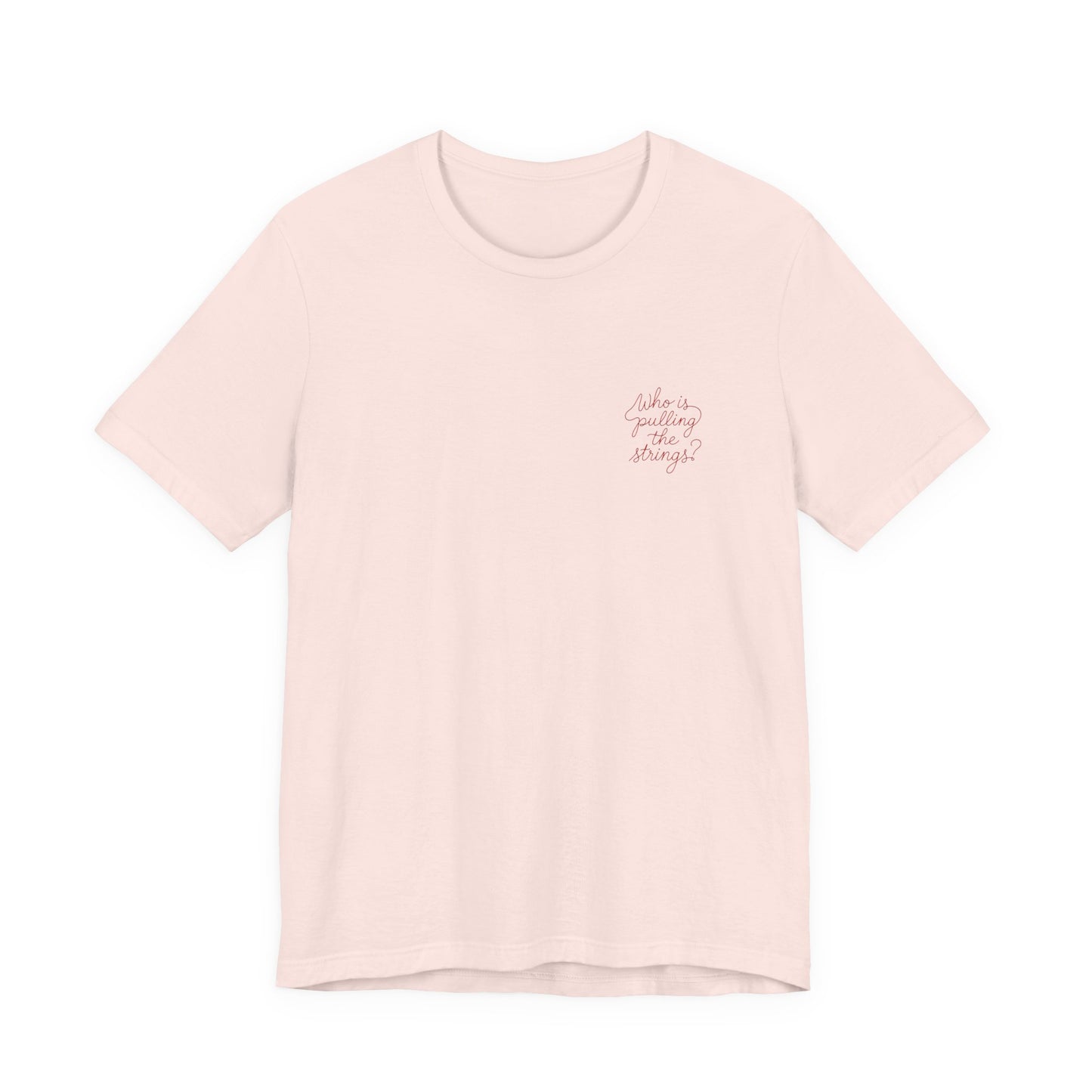'Who Is Pulling the Strings' T-Shirt