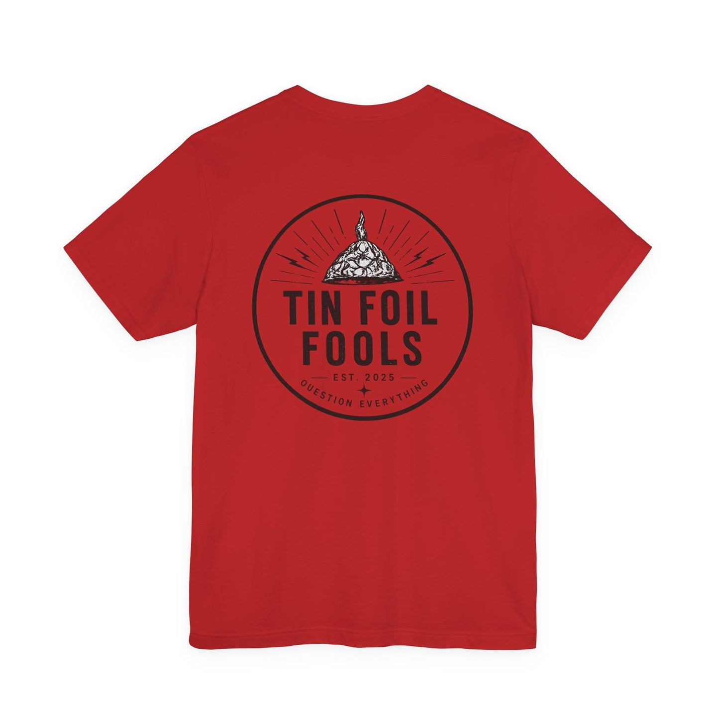 Tin Foil Fools T-Shirt — Funny Conspiracy Theory Tee