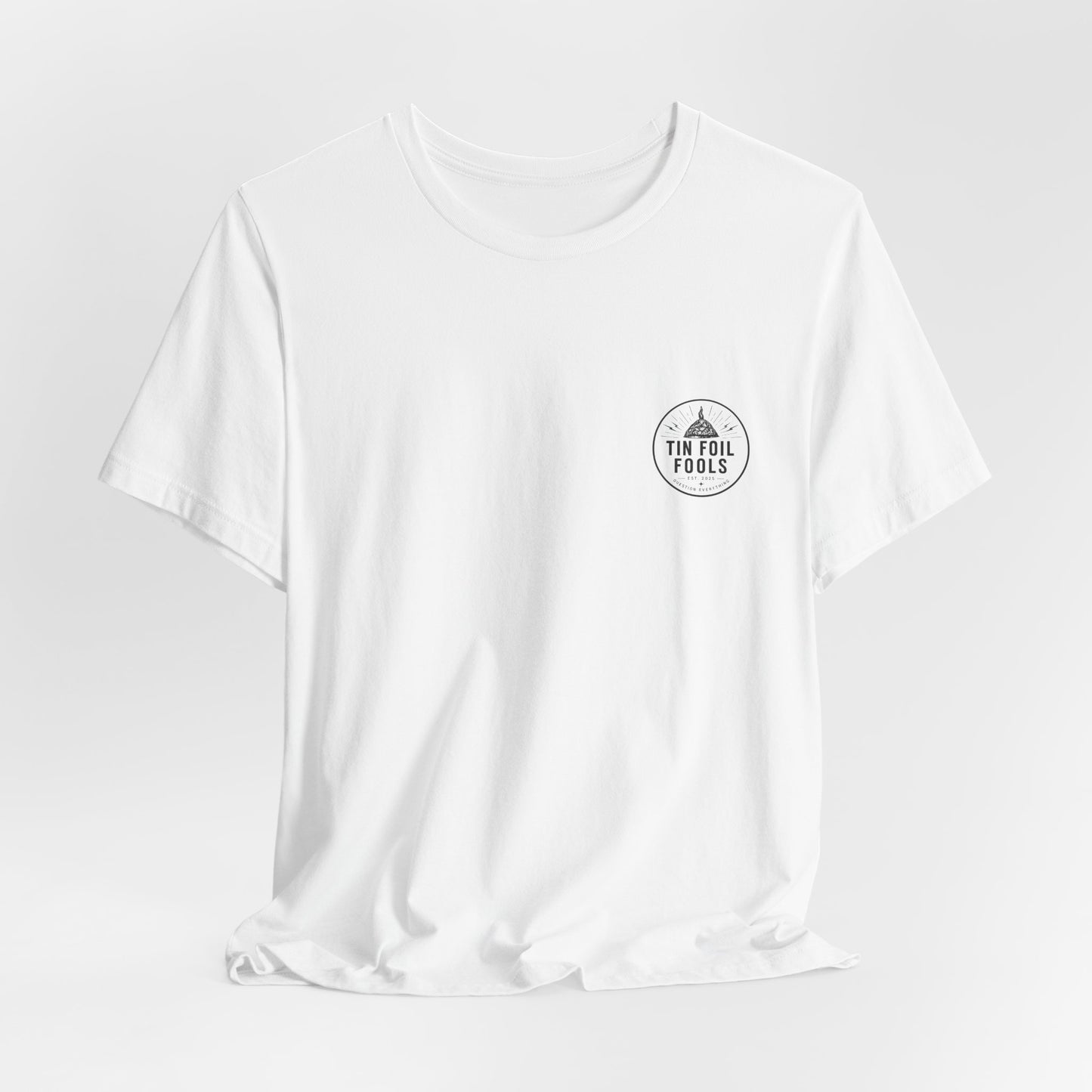 Tin Foil Fools T-Shirt — Funny Conspiracy Theory Tee