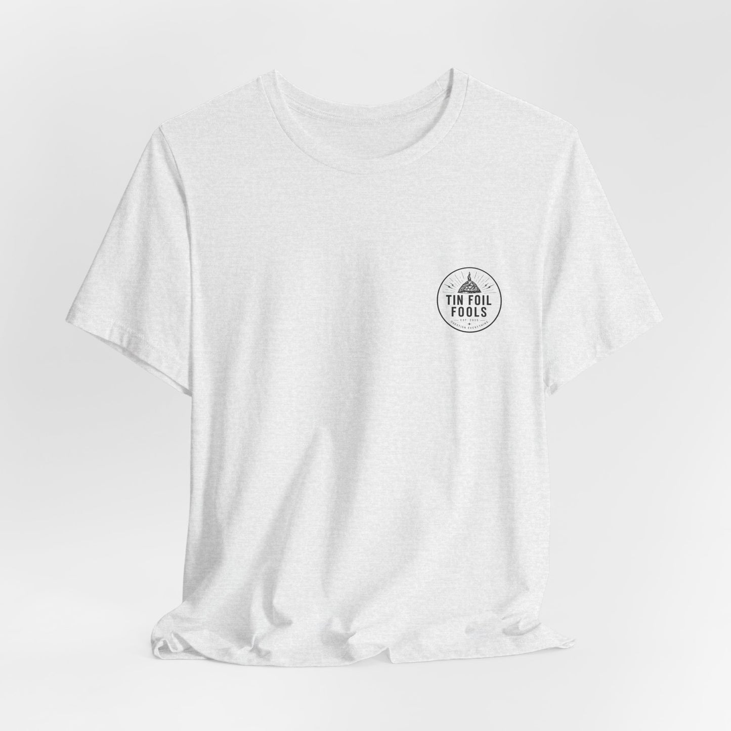 Tin Foil Fools T-Shirt — Funny Conspiracy Theory Tee