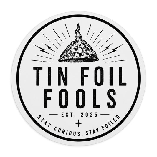 Tin Foil Fools Mouse Pad