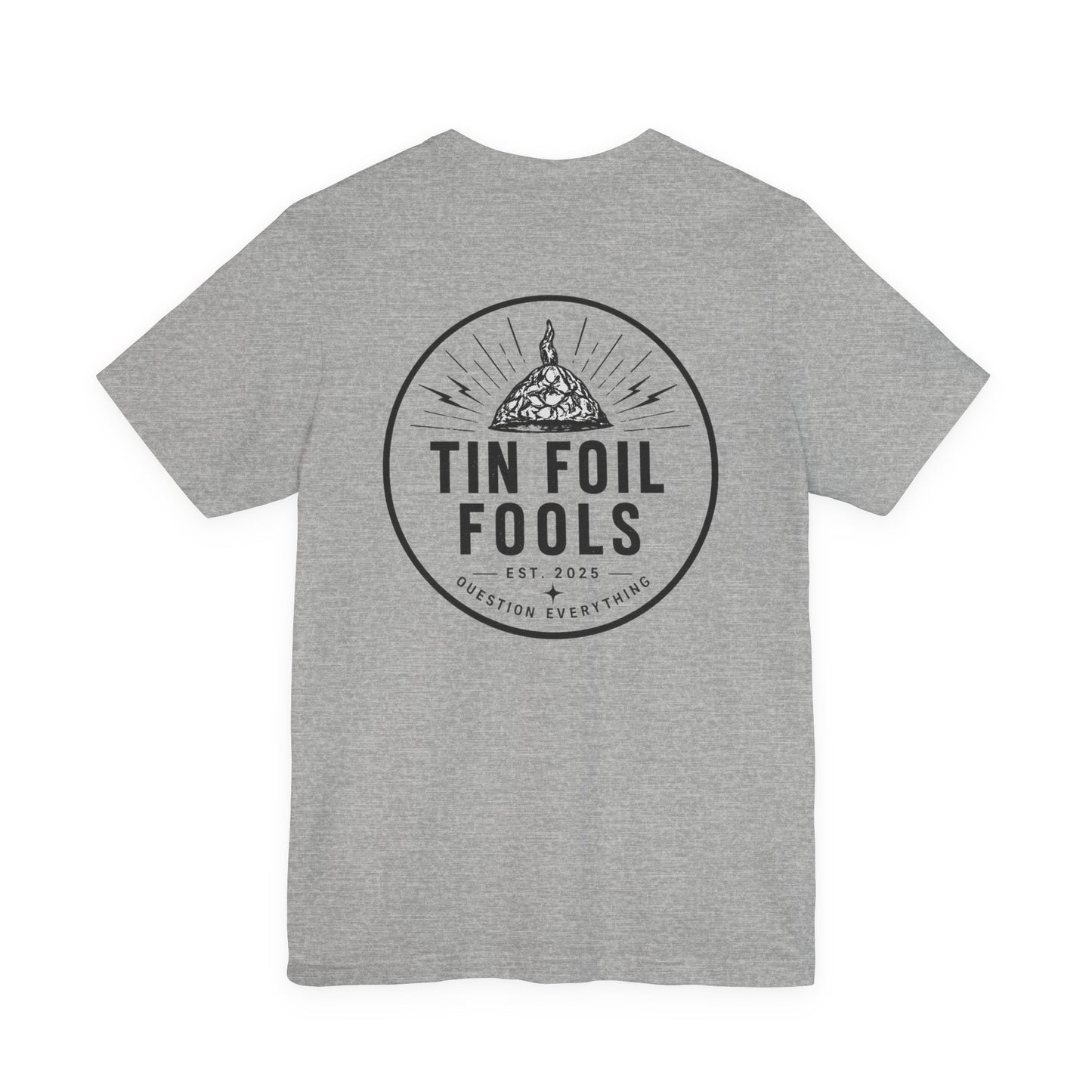 Tin Foil Fools T-Shirt — Funny Conspiracy Theory Tee
