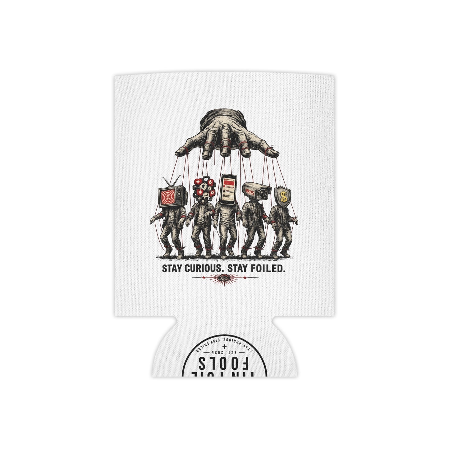 Can Cooler — "Who Is Pulling the String?" Koozie