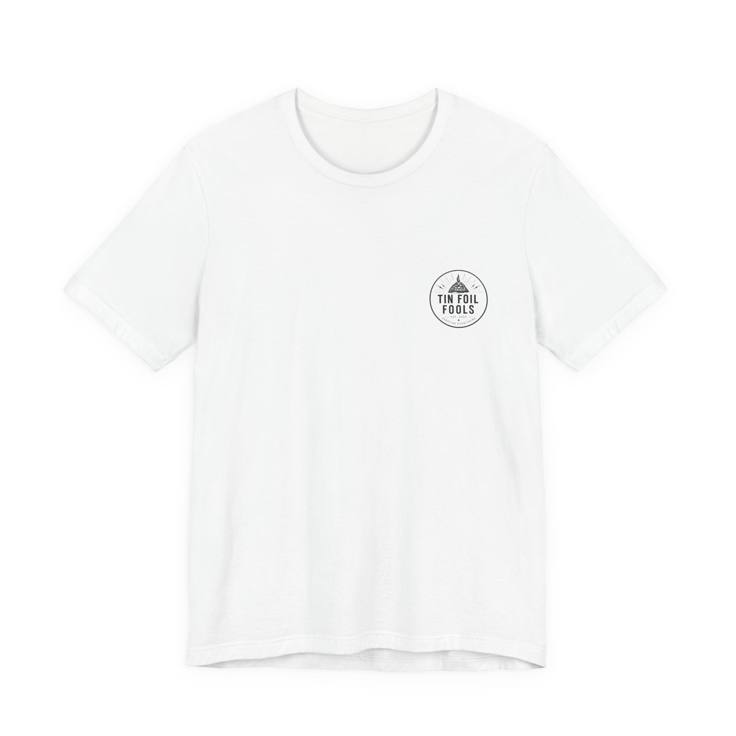 Tin Foil Fools T-Shirt — Funny Conspiracy Theory Tee