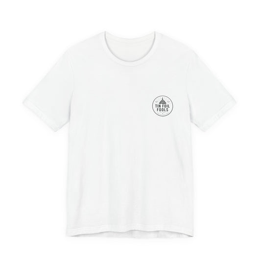 Tin Foil Fools T-Shirt — Funny Conspiracy Theory Tee