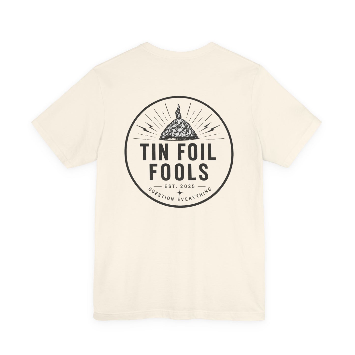 Tin Foil Fools T-Shirt — Funny Conspiracy Theory Tee