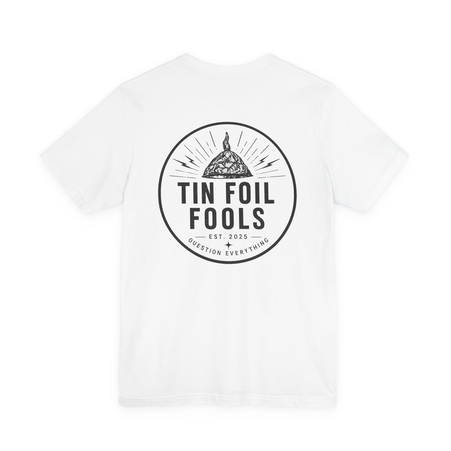 Tin Foil Fools T-Shirt — Funny Conspiracy Theory Tee