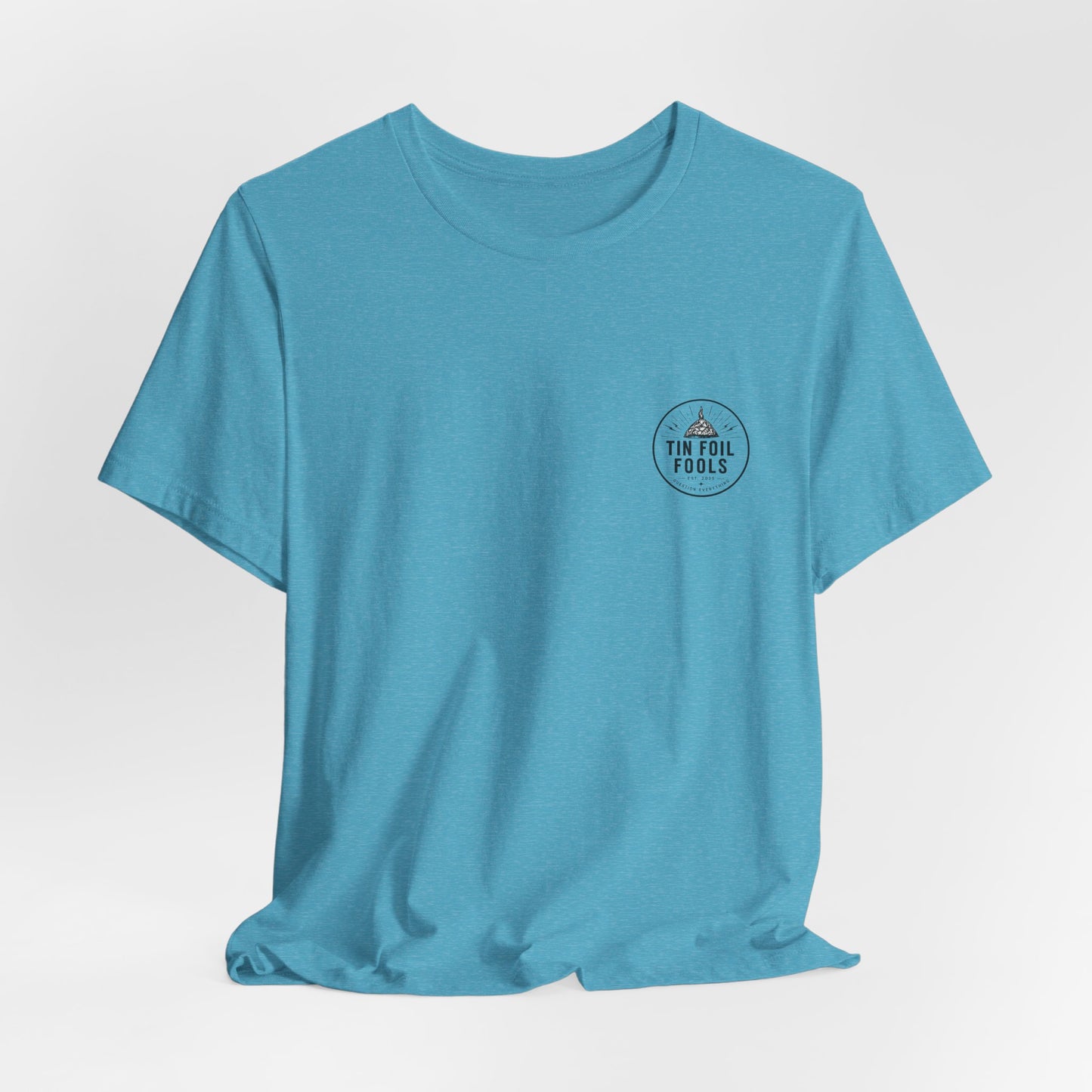 Tin Foil Fools T-Shirt — Funny Conspiracy Theory Tee