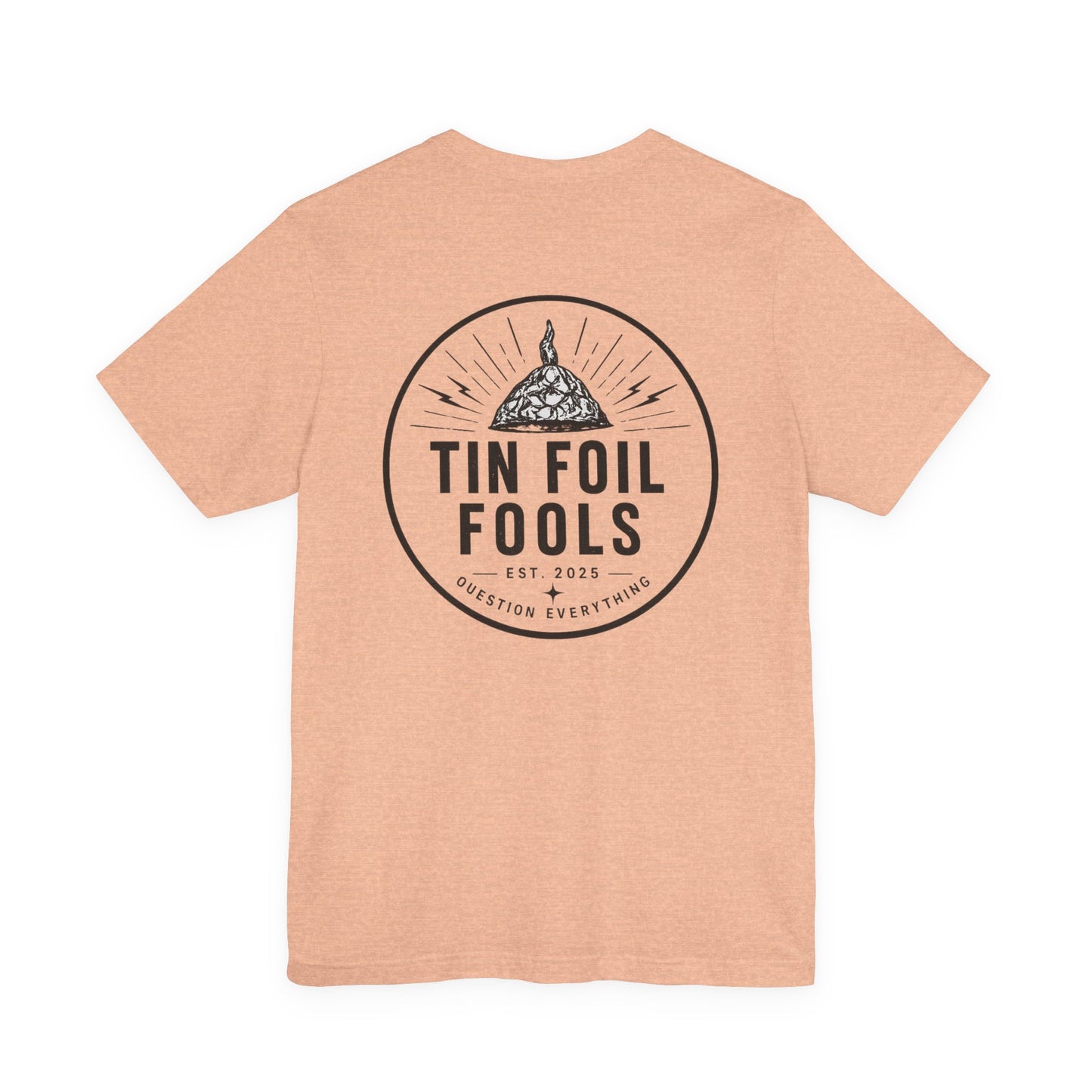 Tin Foil Fools T-Shirt — Funny Conspiracy Theory Tee